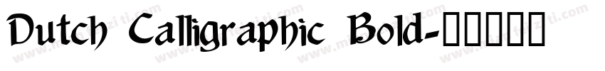 Dutch Calligraphic Bold字体转换